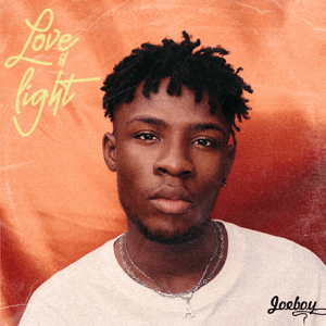 Joeboy Love and Light album era